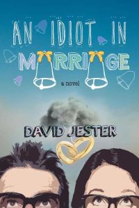 Book Cover for An Idiot in Marriage by David Jester