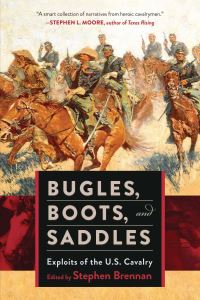 Book Cover for Bugles, Boots, and Saddles by Stephen Brennan