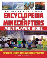 Book Cover for The Ultimate Unofficial Encyclopedia for Minecrafters: Multiplayer Mode by Cara J Stevens