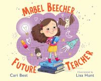 Book Cover for Mabel Beecher - Future Teacher by Cari Best