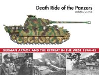 Book Cover for Death Ride of the Panzers by Dennis Oliver