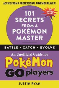 Book Cover for 101 Secrets from a Pokémon Master by Justin Ryan