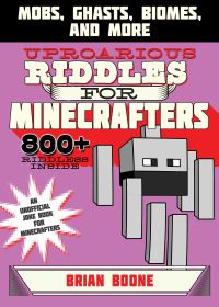 Book Cover for Uproarious Riddles for Minecrafters by Brian Boone
