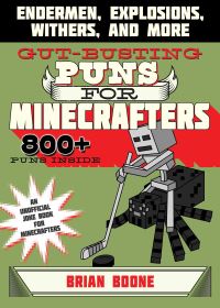 Book Cover for Gut-Busting Puns for Minecrafters by Brian Boone