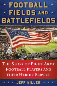 Book Cover for Football Fields and Battlefields by Jeff Miller