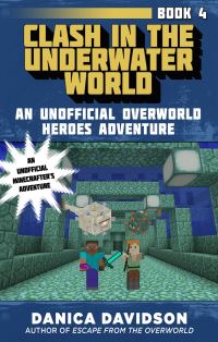 Book Cover for Clash in the Underwater World by Danica Davidson