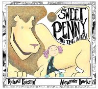 Book Cover for Sweet Penny and the Lion by Richard Fairgray, Alexander Burke