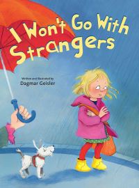 Book Cover for I Won't Go With Strangers by Dagmar Geisler
