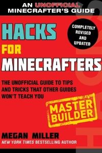 Book Cover for Hacks for Minecrafters: Master Builder by Megan Miller