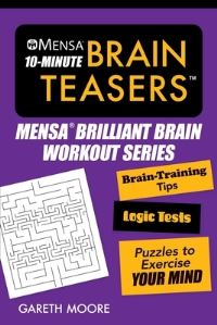 Book Cover for Mensa® 10-Minute Brain Teasers by Gareth Moore