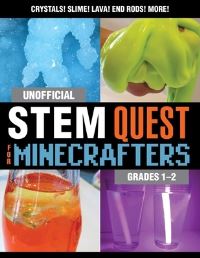 Book Cover for Unofficial STEM Quest for Minecrafters. Grades 1-2 by Stephanie J Morris