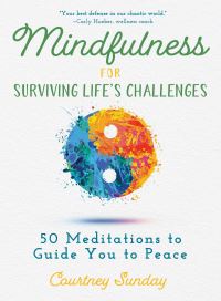 Book Cover for Mindfulness for Surviving Life's Challenges by Courtney Sunday