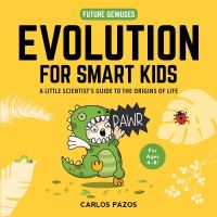 Book Cover for Evolution for Smart Kids by Carlos Pazos