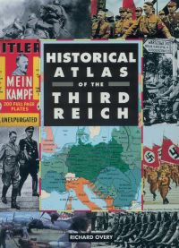 Book Cover for Historical Atlas of the Third Reich by R J Overy