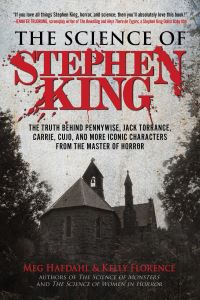 Book Cover for The Science of Stephen King by Meg Hafdahl, Kelly Florence
