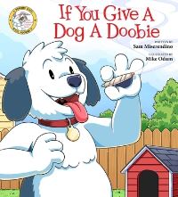 Book Cover for If You Give a Dog a Doobie by Sam Miserendino