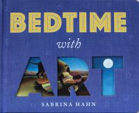 Book Cover for Bedtime With Art by Sabrina Hahn