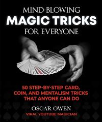 Book Cover for Mind-Blowing Magic Tricks for Everyone by Oscar Owen