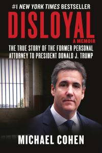 Book Cover for Disloyal by Michael Cohen