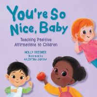 Book Cover for You're So Nice, Baby by Molly Dresner