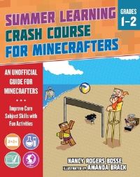 Book Cover for Summer Learning Crash Course for Minecrafters: Grades 1-2 by Nancy Rogers Bosse