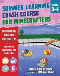Book Cover for Summer Learning Crash Course for Minecrafters: Grades 3-4 by Nancy Rogers Bosse