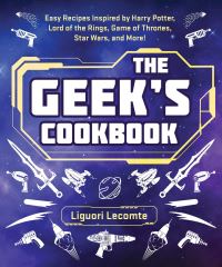 Book Cover for The Geek's Cookbook by Liguori Lecomte