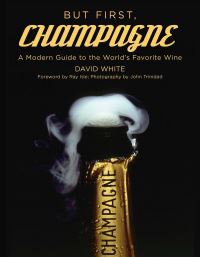 Book Cover for But First, Champagne by David White