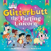 Book Cover for Glitterbutt the Farting Unicorn by Ivy Erickson
