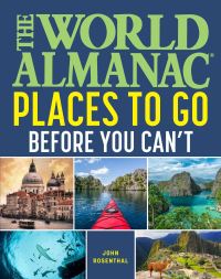 Book Cover for The World Almanac Places to Go Before You Can't by John Rosenthal