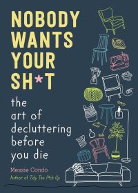 Book Cover for Nobody Wants Your Sh*t by Messie Condo