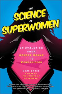 Book Cover for The Science of Superwomen by Mark Brake