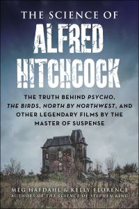 Book Cover for The Science of Alfred Hitchcock by Meg Hafdahl, Kelly Florence