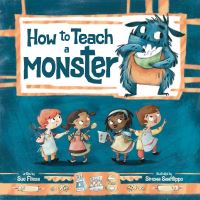 Book Cover for How to Teach a Monster by Sue Fliess
