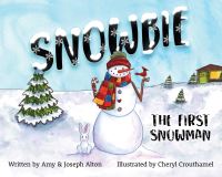 Book Cover for Snowbie by Amy Alton, Joseph Alton