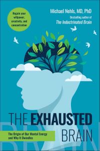 Book Cover for The Exhausted Brain by Michael Nehls