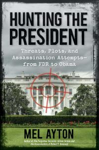 Book Cover for Hunting the President by Mel Ayton