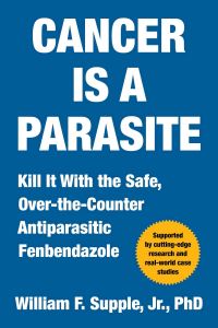 Book Cover for Cancer Is a Parasite by William F Supple