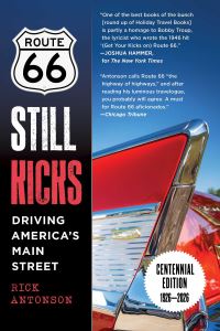 Book Cover for Route 66 Still Kicks by Rick Antonson