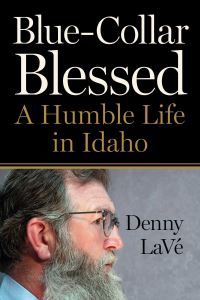 Book Cover for Blue-Collar Blessed by Denny Lavé