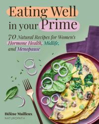Book Cover for Eating Well in Your Prime by Hélène Mailleux