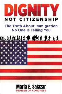 Book Cover for Dignity Not Citizenship by Maria Elvira Salazar