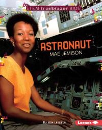 Book Cover for Astronaut Mae Jemison by Allison Lassieur