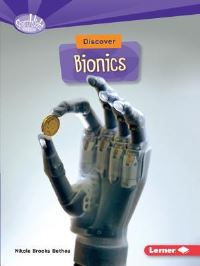 Book Cover for Discover Bionics by Nikole Brooks Bethea