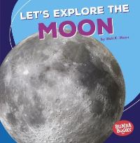 Book Cover for Let's Explore the Moon by Walt K Moon