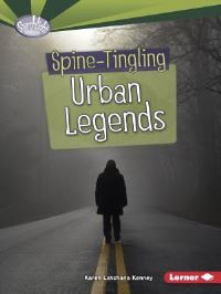 Book Cover for Spine-Tingling Urban Legends by Karen Kenney
