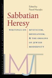 Book Cover for Sabbatian Heresy by Pawel Maciejko