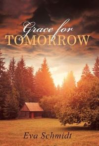 Book Cover for Grace for Tomorrow by Eva Schmidt