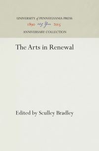 Book Cover for The Arts in Renewal by Sculley Bradley