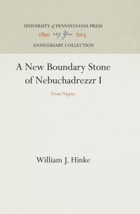 Book Cover for A New Boundary Stone of Nebuchadrezzr I by William J Hinke